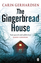 Book cover of The Gingerbread House by Carin Gerhardsen