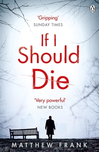 Book cover of If I Should Die by Matthew Frank