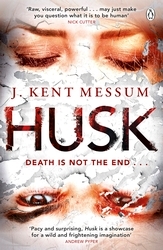 Book cover of Husk by J. Kent Messum