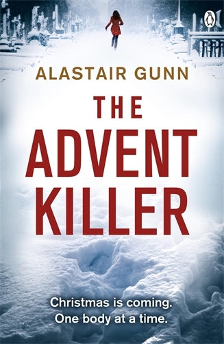 Book cover of The Advent Killer by Alastair Gunn