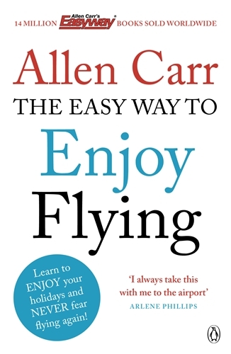 Book cover of The Easy Way to Enjoy Flying by Allen Carr