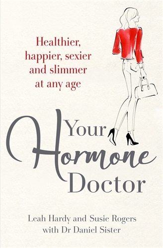 Book cover of Your Hormone Doctor by Leah Hardy, Susie Rogers, Daniel Sister