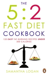 Book cover of The 5:2 Fast Diet Cookbook by Samantha Logan