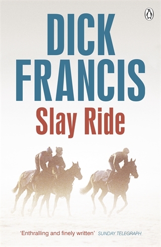Book cover of Slay Ride by Dick Francis