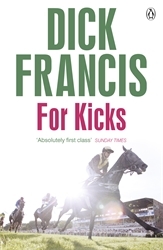 Book cover of For Kicks by Dick Francis
