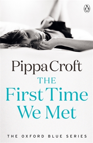 Book cover of The First Time We Met by Pippa Croft