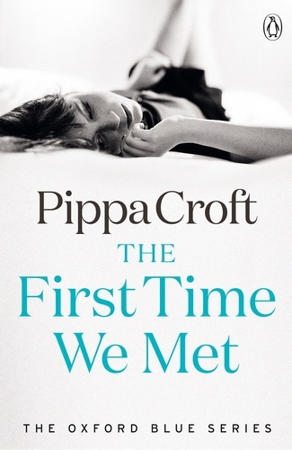 Book cover of The First Time We Met by Pippa Croft