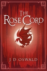 Book cover of The Rose Cord by J.D. Oswald