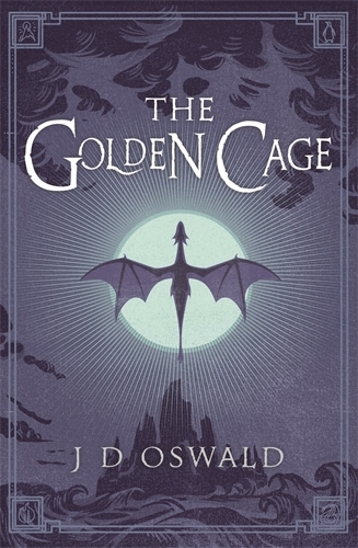 Book cover of The Golden Cage by J.D. Oswald