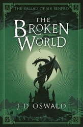 Book cover of The Broken World by J.D. Oswald