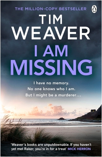 Book cover of I Am Missing by Tim Weaver