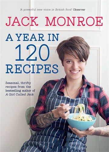 Book cover of A Year in 120 Recipes by Jack Monroe