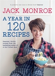 Book cover of A Year in 120 Recipes by Jack Monroe