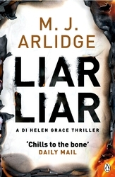 Book cover of Liar Liar by M. J. Arlidge