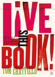 Book cover of Live This Book by Tom Chatfield