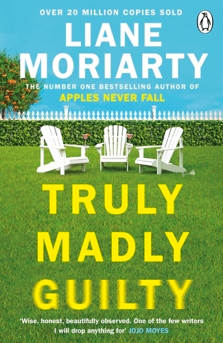 Book cover of Truly Madly Guilty by Liane Moriarty