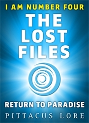 Book cover of I Am Number Four: The Lost Files: Return to Paradise by Pittacus Lore