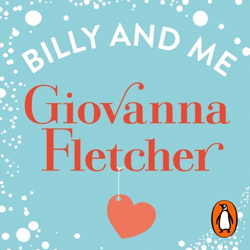 Book cover of Billy and Me by Giovanna Fletcher