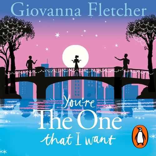 Book cover of You're the One That I Want by Giovanna Fletcher