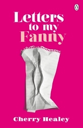 Book cover of Letters to my Fanny by Cherry Healey