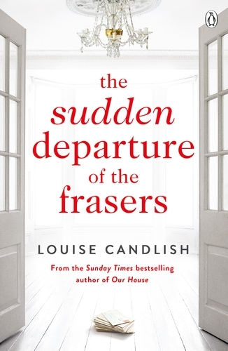 Book cover of The Sudden Departure of the Frasers by Louise Candlish