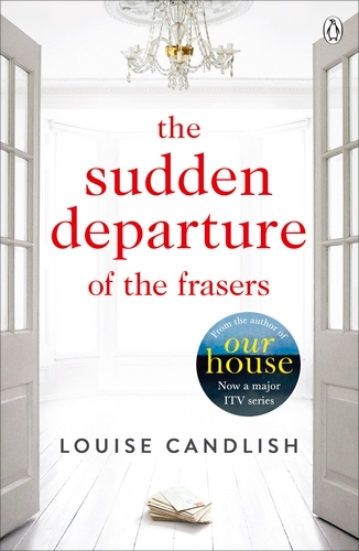 Book cover of The Sudden Departure of the Frasers by Louise Candlish