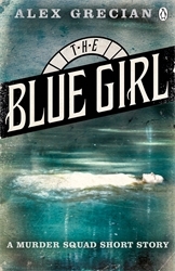 Book cover of The Blue Girl by Alex Grecian