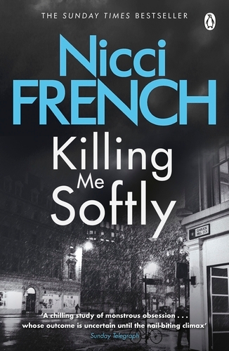 Book cover of Killing Me Softly by Nicci French