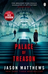 Book cover of Palace of Treason by Jason Matthews