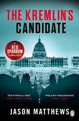 Book cover of The Kremlin's Candidate by Jason Matthews