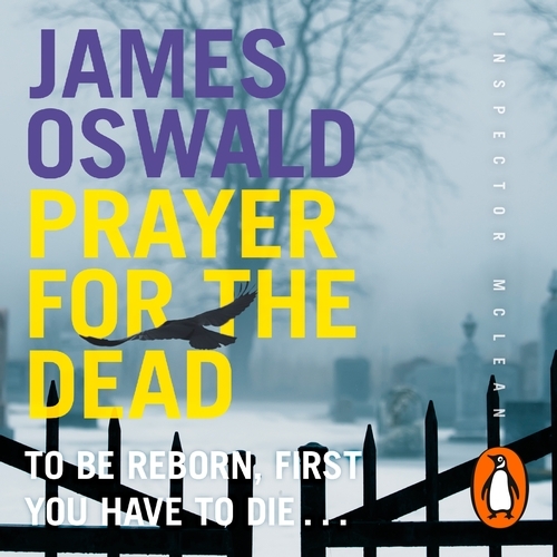 Book cover of Prayer for the Dead by James Oswald