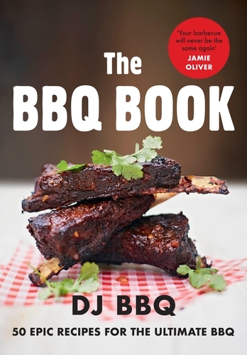 Book cover of Jamie's Food Tube: The BBQ Book by DJ BBQ