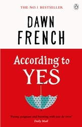 Book cover of According to Yes by Dawn French