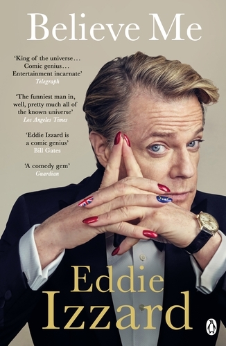 Book cover of Believe Me by Eddie Izzard