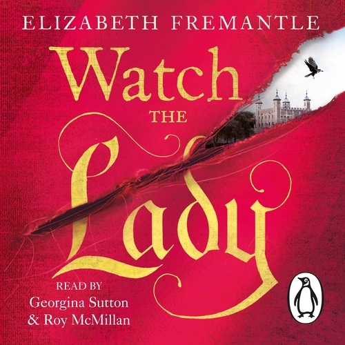 Book cover of Watch the Lady by Elizabeth Fremantle