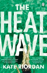 Book cover of The Heatwave by Kate Riordan