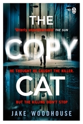 Book cover of The Copycat by Jake Woodhouse