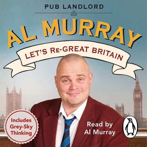 Book cover of Let's re-Great Britain by Al Murray
