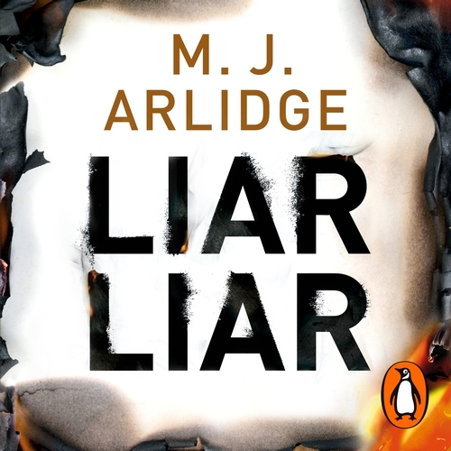 Book cover of Liar Liar by M. J. Arlidge