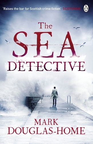 Book cover of #1 - The Sea Detective by Mark Douglas-Home