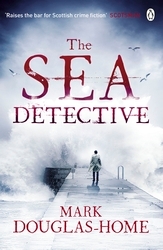 Book cover of The Sea Detective by Mark Douglas-Home