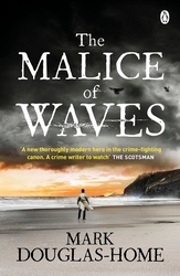 Book cover of The Malice of Waves by Mark Douglas-Home