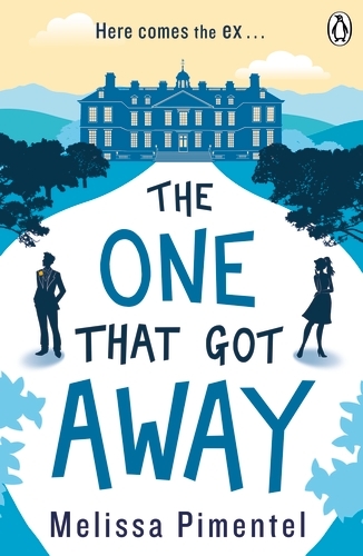 Book cover of The One That Got Away by Melissa Pimentel