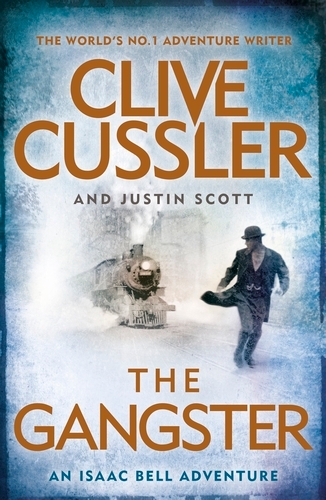 Book cover of The Gangster by Clive Cussler, Justin Scott