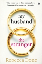 Book cover of My Husband the Stranger by Rebecca Done