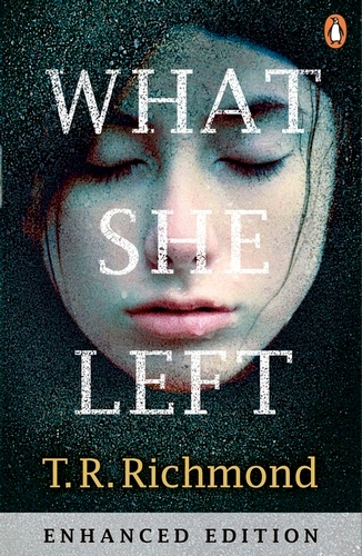 Book cover of What She Left by T. R. Richmond
