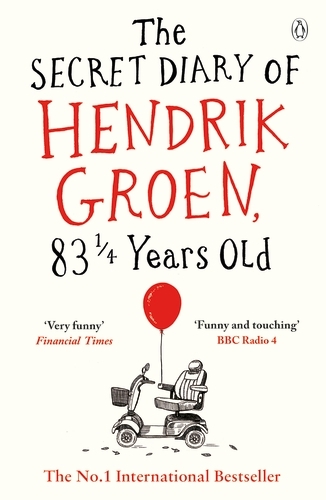 Book cover of The Secret Diary of Hendrik Groen, 83¼ Years Old by Hendrik Groen