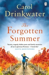 Book cover of The Forgotten Summer by Carol Drinkwater