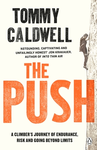 Book cover of The Push by Tommy Caldwell