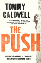 Book cover of The Push by Tommy Caldwell
